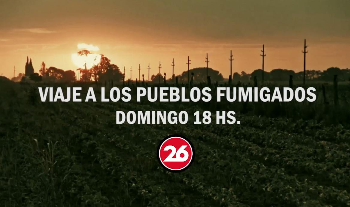 Promo Viaje a los Pueblos Fumigados (Canal 26)