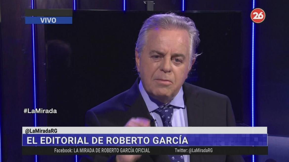 Editorial de Roberto García, Lunes 17-09-19, Canal 26