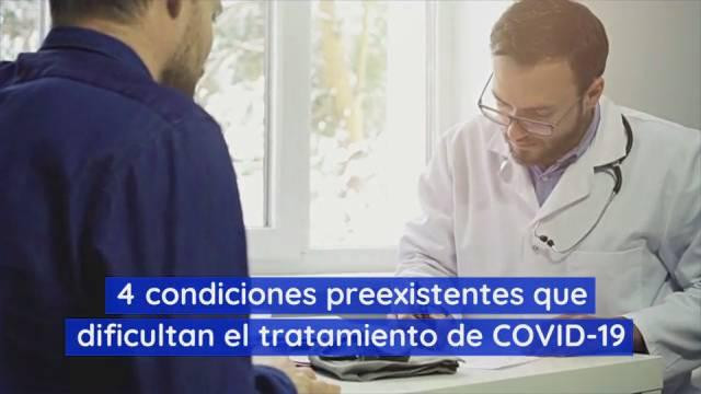 Coronavirus, cuatro condiciones preexistentes que dificultan el tratamiento de COVID-19