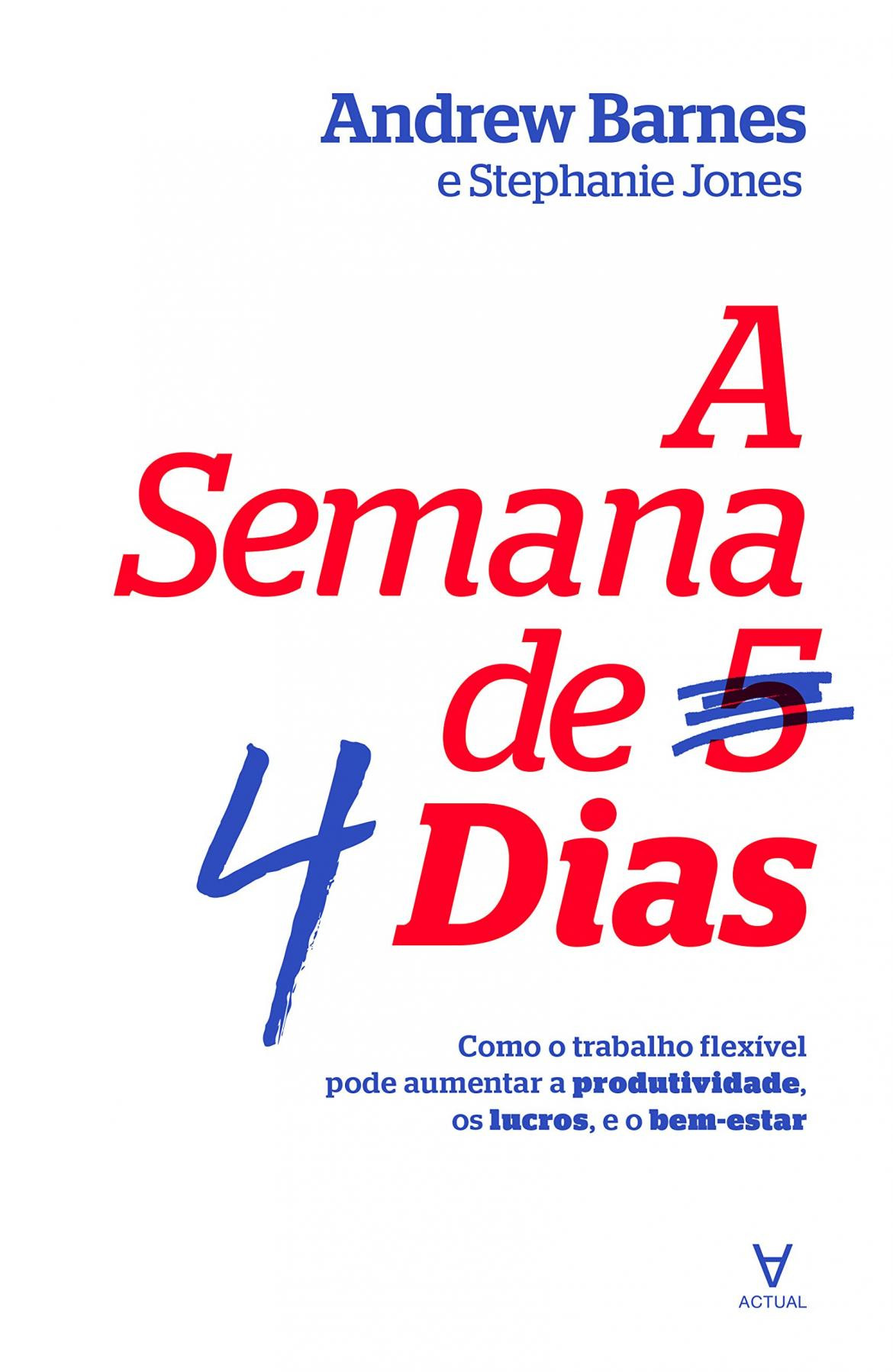 Libro La semana laboral de 4 horas, Andrew Barnes