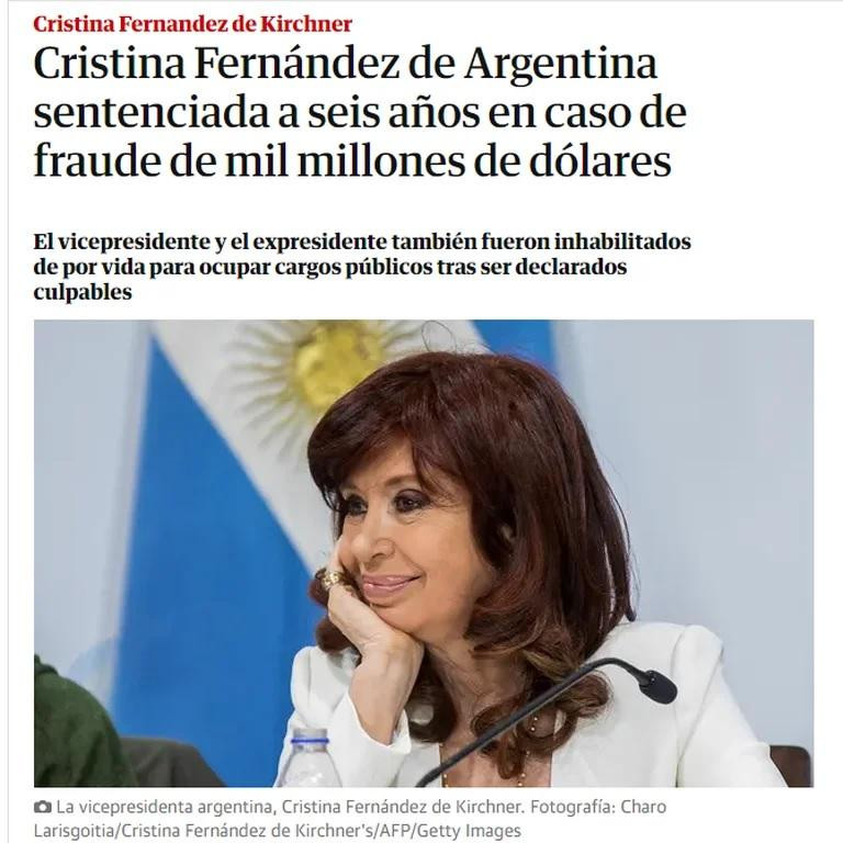 The Guardian reaccionó ante la condena de Cristina Fernández de Kirchner