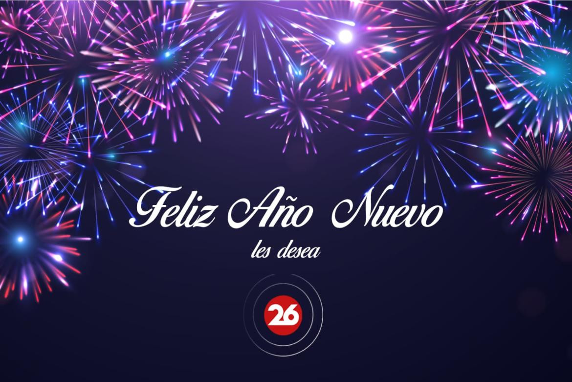 Canal26 desea un Feliz Año nuevo. Foto: Canal26.com