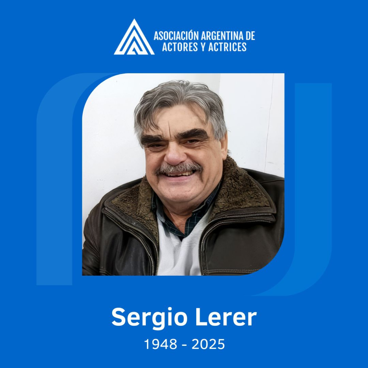 Falleció el actor Sergio Lerer. Foto: Facebook / Asociación Argentina de Actores y Actrices.