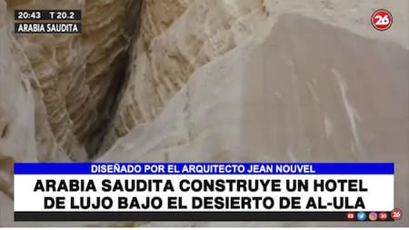 Arabia Saudita construye un hotel de lujo bajo el desierto, Canal 26