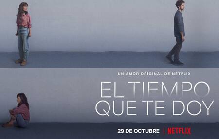 El tiempo que te doy. Fuente: Netflix