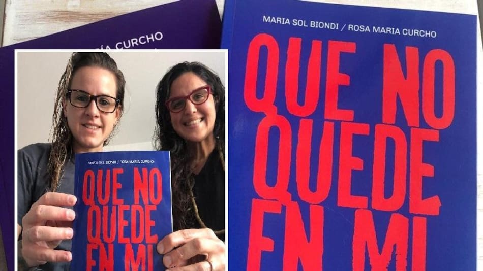Que no quede en mí, María Sol Biondi y Rosa María Curcho, libro sobre abuso sexual