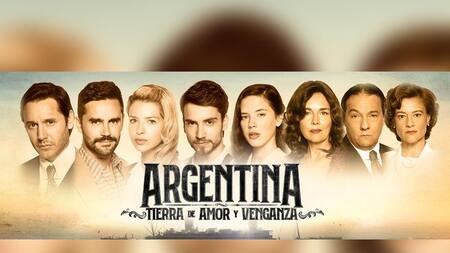 Argentina, tierra de amor y venganza, serie de TV, espectáculos
