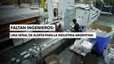 Faltan ingenieros: una señal de alerta para la industria argentina