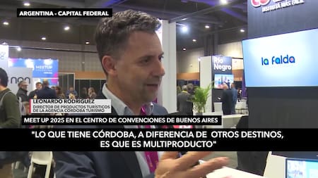 Meet Up Argentina 2025: “Córdoba tiene 14 productos, somos multidestino”