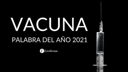 Palabra del año 2021, Vacuna, EFE