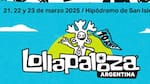 Line up del Lollapalooza Argentina 2025: artistas confirmados, venta de entradas y todo lo que hay que saber