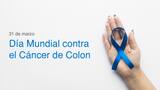 Día Mundial del Cáncer de Colón: la importancia de la consulta temprana