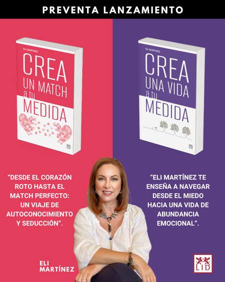Eli Martínez presenta "Crea una vida a tu medida" y "Crea un match a tu medida".