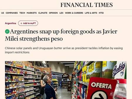 El Financial Times destacó el boom de importaciones en Argentina