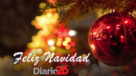 ¡Feliz Navidad!... Es el deseo de todo el equipo de Diario26.com
