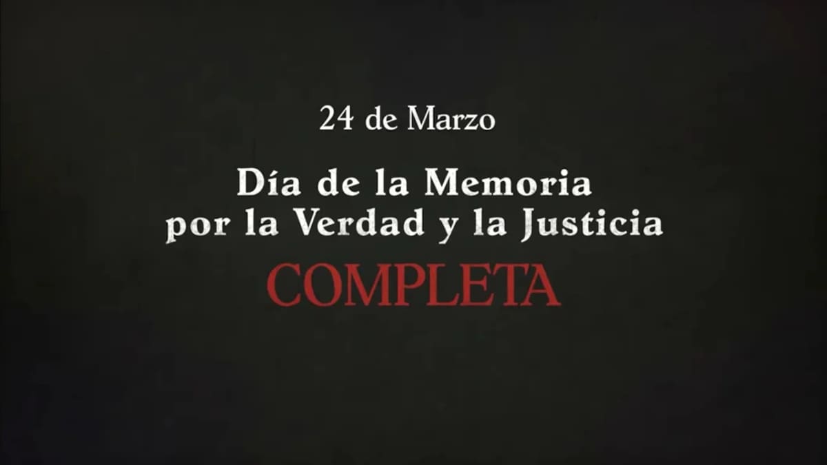 Video del Gobierno nacional sobre el Día de la Memoria, Verdad y Justicia.