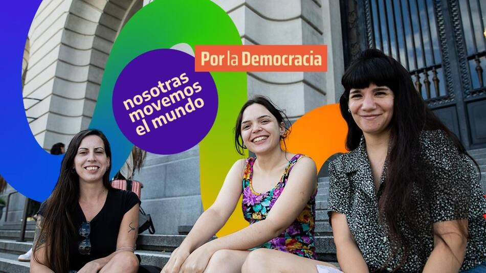 Nosotras movemos el mundo. Por la democracia