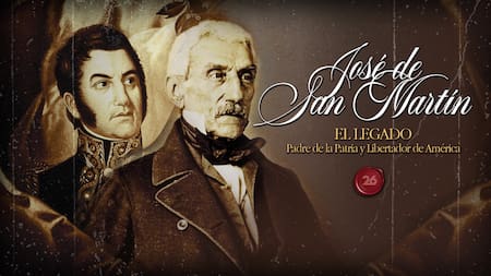José de San Martín: El legado. Foto: 26 Historia / Canal 26.