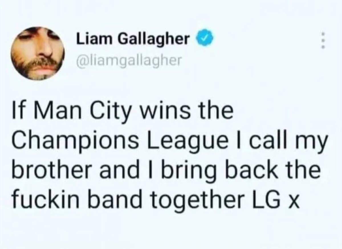 Liam Gallagher prometió reunir a Oasis si Manchester City ganaba la Champions League. Foto: Twitter.