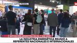 Exposición Argentina de Oil y Gas 2025 en La Rural: Canal 26 habló con referentes provinciales de la industria