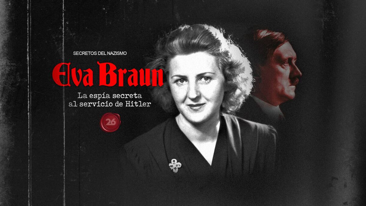Eva Braun, la espía secreta al servicio de Hitler. Foto: Canal 26.