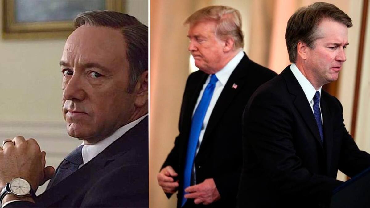 Frank Underwood, Kevin Spacety, Brett Kavanaugh y Donald Trump