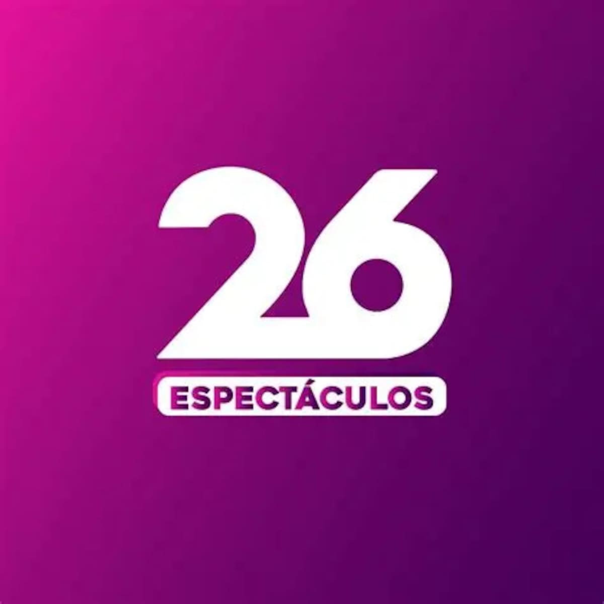Canal 26 | Espectáculos