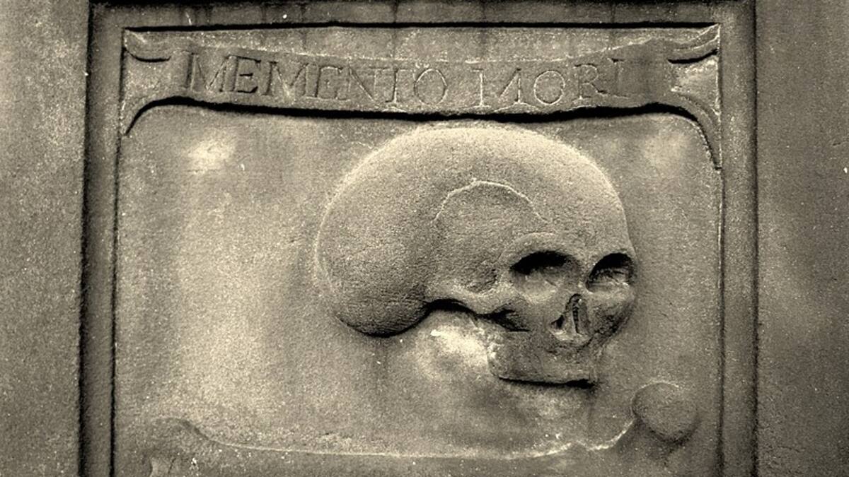 La frase que trasciende épocas y culturas, "memento mori".
